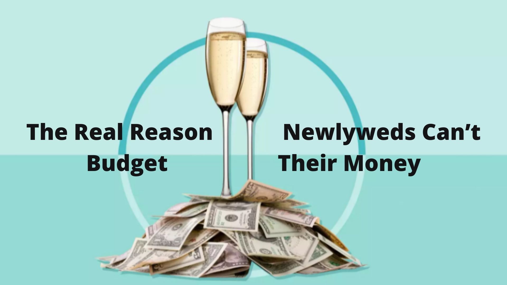 The Real Reason Newlyweds Can’t Budget Their Money